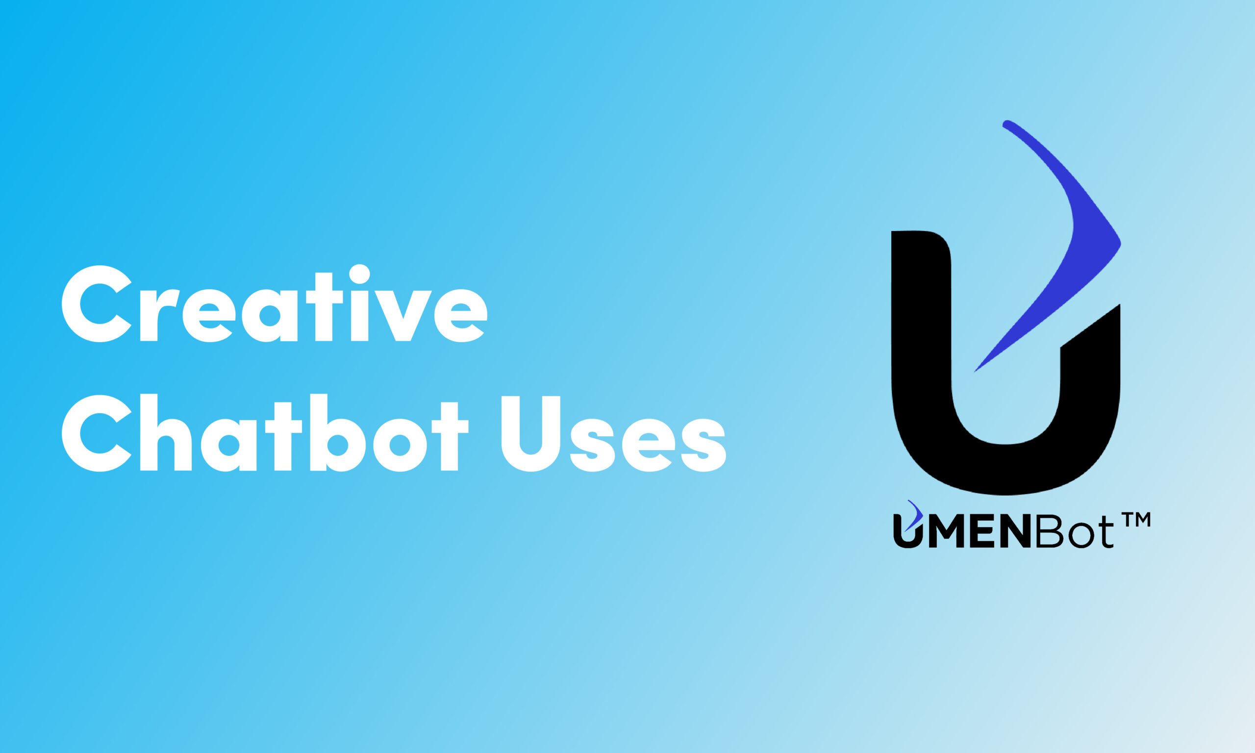 Creative Chatbot Uses